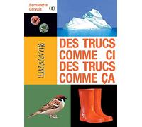 DES TRUCS COMME CI, DES TRUCS COMME CA
