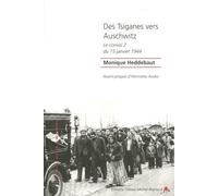 Des Tsiganes Vers Auschwitz - Le Convoi Z Du 15 Janvier 1944