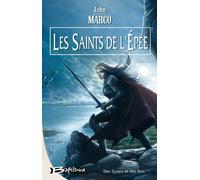 Des Tyrans et des Rois, tome 3 : Les Saints de l'Épée