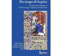 Des usages de la grâce Esther Dehoux (Auteur), Caroline Galland (Auteur), Catherine Vincent (Auteur)