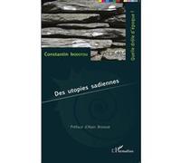 Constantin Irodotou – Des utopies sadiennes – Essai – Broché