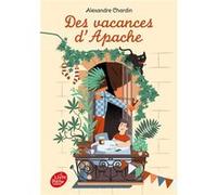 Des vacances d'Apache Alexandre Chardin (Auteur)