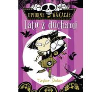 Des vacances effrayantes avec des fantômes par Taylor Dolan (Buch auf Polnisch)