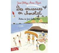 Des vacances en chocolat - Jean-Philippe Arrou-Vignod - Gallimard jeunesse - Poche - Roman junior dès 9 ans