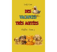 Des vacances très agitées: Fluffies - Tome 3