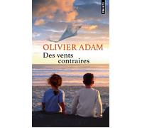 Des vents contraires - Olivier Adam - Points - Poche - Roman