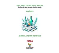 Des Vers dans Mon Verre: Poèmes