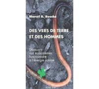Des Vers De Terre Et Des Hommes - Découvrir Nos Écosystèmes Fonctionnant À L'énergie Solaire
