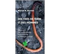 Des vers de terre et des hommes Marcel B. Bouché (Auteur), Alain Canet (Editeur du volume)