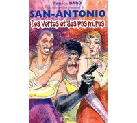 Des vertes et des pas mûres: Les nouvelles aventures de San Antonio