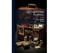 Des Vertus Des Plantes...