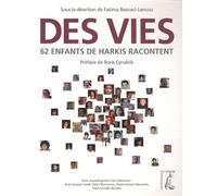 Des vies. 62 enfants d'harkis racontent