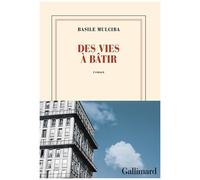 Des Vies À Bâtir