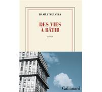 Des vies à bâtir