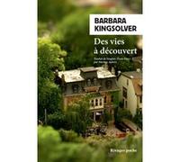 Des vies à découvert Barbara Kingsolver (Auteur), Martine Aubert (Traduction)