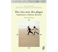 Des vies avec des plages Expériences, relations, devenirs - Joanne Clavel - Presses Universitaires Rennes - broché - Essai