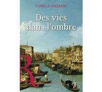 Des Vies Dans L'ombre