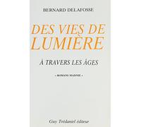 Des vies de lumière