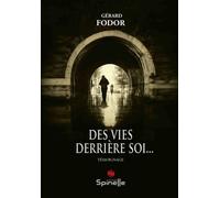 Des vies derrière soi…