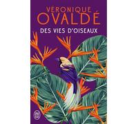 Des vies d'oiseaux - Véronique Ovaldé - J'ai Lu - broché - Roman