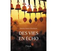 Des vies en écho - Martine Maurer Khachoyan - Baudelaire - broché - Roman