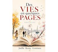 Des vies en quelques pages
