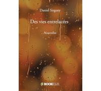 Des vies entrelacées: Nouvelles