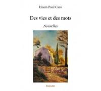 Des Vies Et Des Mots - Nouvelles