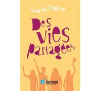 Des vies partagées - Gabrielle Erpicum - A.t.d. Quart Monde - broché - Récit