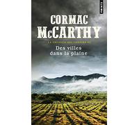 Des villes dans la plaine: La trilogie des confins t. 3