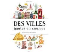 Jana Sedlackova – Des villes hautes en couleur – Cartonné