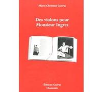 Des violons pour Monsieur Ingres