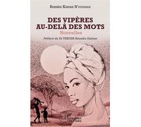 Des vipères au-delà des mots Nouvelles - Roméo Konan N'Guessan - L'harmattan - broché - Nouvelles