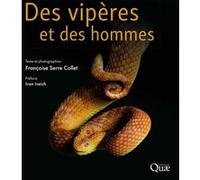 Des vipères et des hommes Françoise Serre Collet (Auteur)