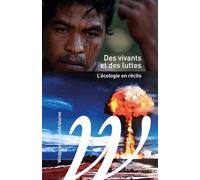 Des vivants et des luttes: L'écologie en récits