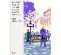 Des Vivants PRIX SPÉCIAL DU JURY D’ANGOULÊME, Prix René-Goscinny Jeune scénariste 2022 - Simon Roussin - 2024 Eds - relié - Bande dessinée