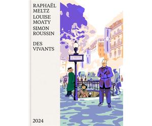 Des Vivants PRIX SPÉCIAL DU JURY D’ANGOULÊME, Prix René-Goscinny Jeune scénariste 2022 - Simon Roussin - 2024 Eds - relié - Bande dessinée