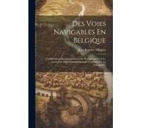 Des Voies Navigables En Belgique