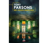 Des voisins ordinaires - Tony Parsons - Alter Real - broché - Roman