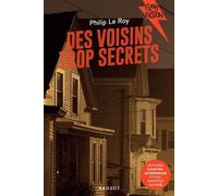 Des voisins trop secrets - Philip Le Roy - Rageot - Poche - Roman adolescent