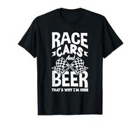 des Voitures de Course et de la bière, C'est Pourquoi Je suis Ici Drag Race Drag Racing T-Shirt