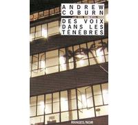 Des voix dans les ténèbres - Andrew Coburn - Rivages - Poche - Roman