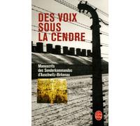 Des Voix Sous La Cendre - Manuscrits Des Sonderkommandos D'auschwitz-Birkenau