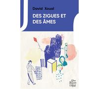 Des zigues et des âmes - David Xoual - Une heure en été - broché - Roman