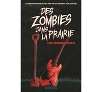 Chrysostome Gourio – Des zombies dans la prairie – Roman adolescent – Broché