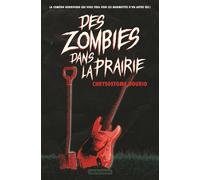 Des zombies dans la prairie - Chrysostome Gourio - Casterman - broché - Roman adolescent