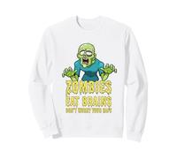 des Zombies drôles mangent des Cerveaux, ne Vous inquiétez Pas, Vous êtes Un Zombie en sécurité Sweatshirt