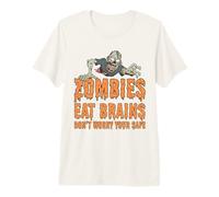 des Zombies drôles mangent des Cerveaux, ne Vous inquiétez Pas, Vous êtes Un Zombie en sécurité T-Shirt Haut de Gamme