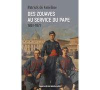 Des zouaves au service du pape: 1861-1871