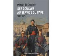 Des zouaves au service du pape Patrick de Gmeline (Auteur)